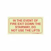 PHOTOLUMINESCENT 190MM SAFETY SIGN - F39-IN THE EVENT OF FIRE EXIT DOWN THE STAIRWAY. NOT USE LIFTS — Progress Office Furniture Durban