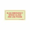 PHOTOLUMINESCENT 190MM SAFETY SIGN - F40-IN AN EMERGENCY BREAK GLASS AND USE PHONE — Progress Office Furniture Durban