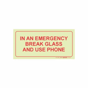 PHOTOLUMINESCENT 190MM SAFETY SIGN - F40-IN AN EMERGENCY BREAK GLASS AND USE PHONE — Progress Office Furniture Durban