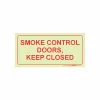 PHOTOLUMINESCENT 190MM SAFETY SIGN - F42-SMOKE CONTROL DOORS. KEEP CLOSED — Progress Office Furniture Durban
